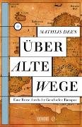 Über alte Wege