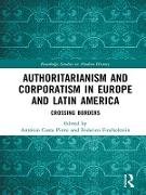 Authoritarianism and Corporatism in Europe and Latin America