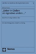 'Lieber in Gießen als irgendwo anders ...'