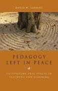 Pedagogy Left in Peace