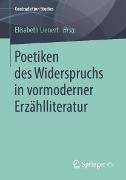 Poetiken des Widerspruchs in vormoderner Erzählliteratur