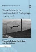 Visual Culture in the Northern British Archipelago