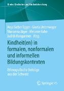 Kindheit(en) in formalen, nonformalen und informellen Bildungskontexten