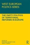 The Party Politics of Territorial Reforms in Europe