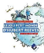 Le joli petit monde d'Hubert Reeves