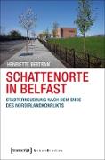 Schattenorte in Belfast