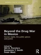 Beyond the Drug War in Mexico