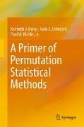 A Primer of Permutation Statistical Methods