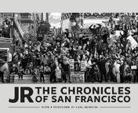 JR: The Chronicles of San Francisco