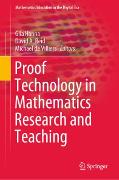 Proof Technology in Mathematics Research and Teaching