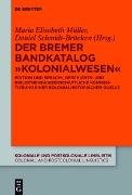 Der Bremer Bandkatalog 'Kolonialwesen'