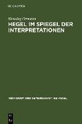 Hegel im Spiegel der Interpretationen