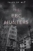 The BBC Hunters (Tales of MI7, #14)