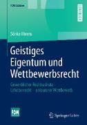 Geistiges Eigentum und Wettbewerbsrecht