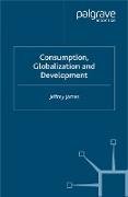 Consumption, Globalization and Development