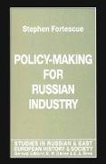 Policy-Making for Russian Industry