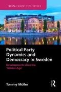 Political Party Dynamics and Democracy in Sweden