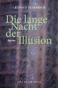 Die lange Nacht der Illusion