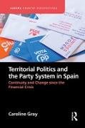 Territorial Politics and the Party System in Spain