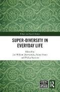 Super-Diversity in Everyday Life