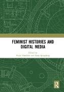 Feminist Histories and Digital Media