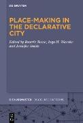 Place-Making in the Declarative City