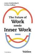 The Future of Work needs Inner Work