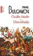 Ouale fatale. Diavoliada