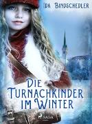 Die Turnachkinder im Winter