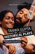 Tanika Gupta: Historical Plays