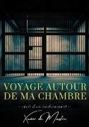 Voyage autour de ma chambre