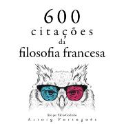 600 citações da filosofia francesa