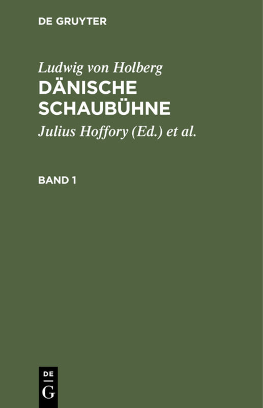 Ludwig von Holberg: Dänische Schaubühne. Band 1