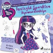 My Little Pony - Equestria Girls - Twilight Sparklen kipinöivä tiedekilpa