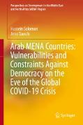 Arab MENA Countries: Vulnerabilities and Constraints Against Democracy on the Eve of the Global COVID-19 Crisis