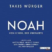 Noah - Von einem, der überlebte