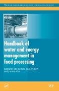 Handbook of Water and Energy Management in Food Processing