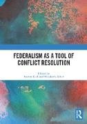 Federalism as a Tool of Conflict Resolution