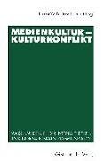 Medienkultur - Kulturkonflikt