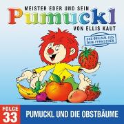 33: Pumuckl und die Obstbäume (Das Original aus dem Fernsehen)