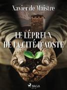 Le Lépreux de la Cité d'Aoste