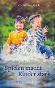 Spielen macht Kinder stark