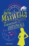 Doktor Maxwells paradoxer Zeitunfall