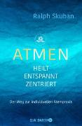 ATMEN - heilt - entspannt - zentriert