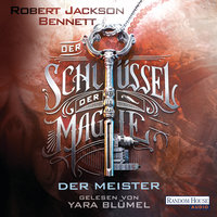 Der Schlüssel der Magie - Der Meister