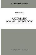 Axiomatic Formal Ontology