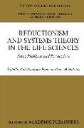 Reductionism and Systems Theory in the Life Sciences