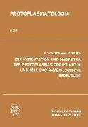 Die Hydratation und Hydratur des Protoplasmas der Pflanzen und ihre Öko-Physiologische Bedeutung