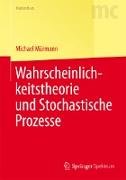 Wahrscheinlichkeitstheorie und Stochastische Prozesse