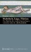 Wahrheit, Lüge, Fiktion: Das Bad in der deutschsprachigen Literatur des 16. Jahrhunderts